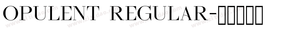 Opulent Regular字体转换